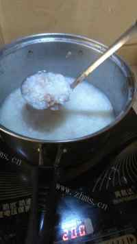 美味营养的皮蛋瘦肉粥做法图解10)
