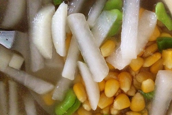 白玉汤（玉米粒和白萝卜）